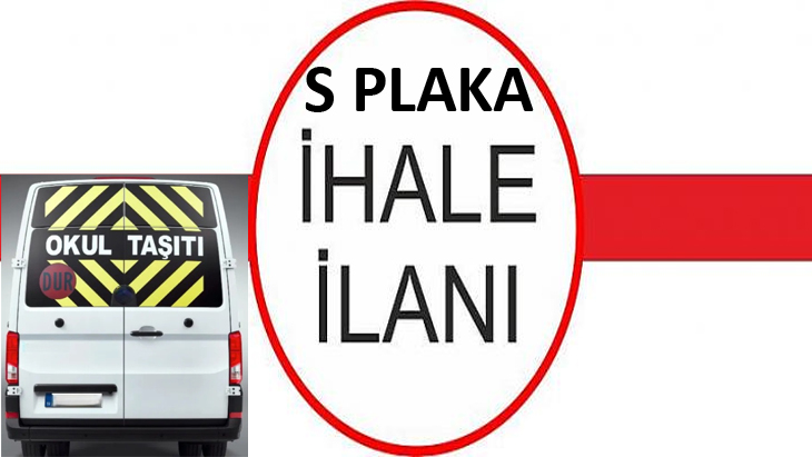 S PLAKA İHALE İLANI